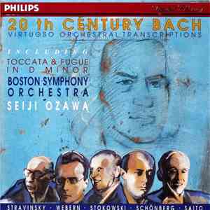 Bach, Seiji Ozawa, Boston Symphony Orchestra - 20th Century Bach - Virtuoso ...
