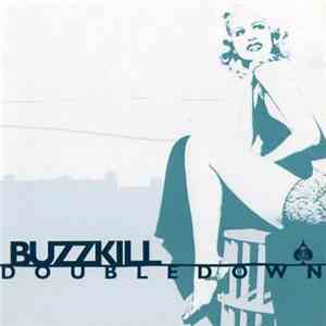 Buzzkill - Double Down