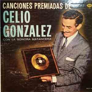 Celio González Con La Sonora Matancera - Canciones Premiadas De Celio Gonza ...