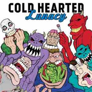 Cold Hearted - Lunacy