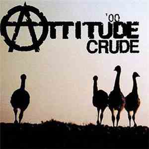 Crude  - Attitude
