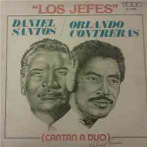 Daniel Santos & Orlando Contreras - Los Jefes