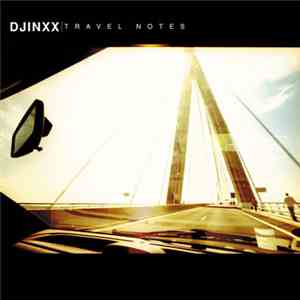 Djinxx - Travel Notes