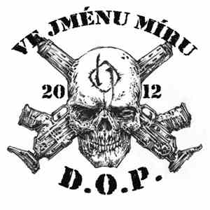 D.O.P. - Ve jménu míru