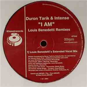 Duron Tarik & Intense - I Am (Louis Benedetti Remixes)