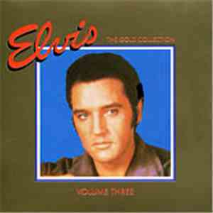 Elvis Presley - The Gold Collection Volume 3