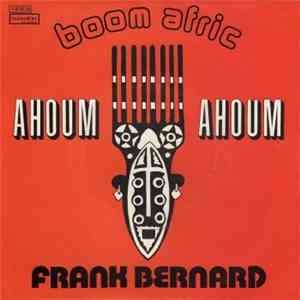 Frank Bernard - Ahoum Ahoum