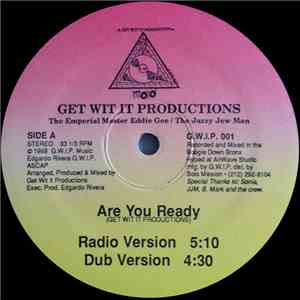 Get Wit It Productions - Are You Ready
