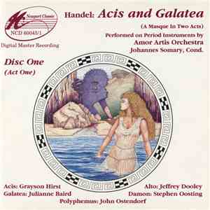 Handel - Acis And Galatea (A Masque In Two Acts)