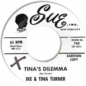 Ike & Tina Turner - Tina's Dilemma / I Idolize You