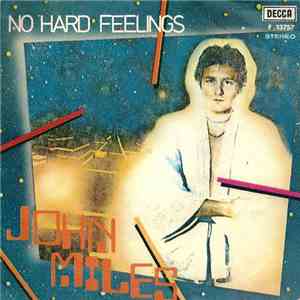 John Miles - No Hard Feelings