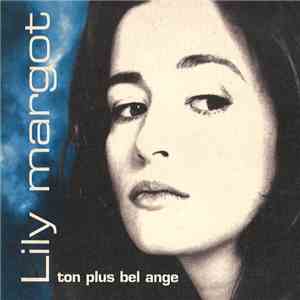 Lily Margot - Ton Plus Bel Ange