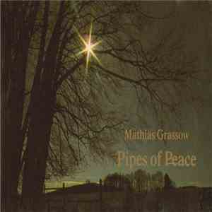 Mathias Grassow - Pipes Of Peace