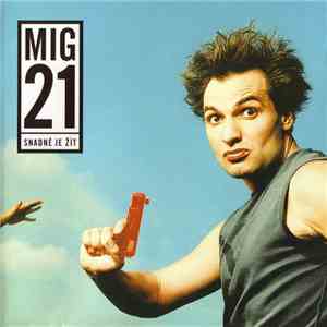 Mig 21 - Snadné Je Žít