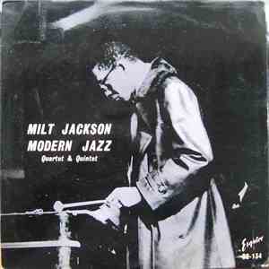 Milt Jackson - Modern Jazz Quartet & Quintet