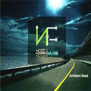 Noizefilter Music - Ambient Road