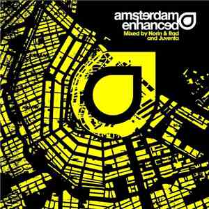 Norin & Rad & Juventa - Amsterdam Enhanced