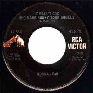 Norma Jean  - It Wasn't God Who Made Honky Tonk Angels