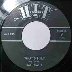 Ray Fowler , Hit Combo - What'd I Say / Soul Twist