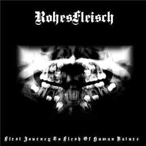 RohesFleisch - First Journey To Flesh Of Human Nature