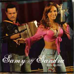 Samy Y Sandra Sandoval - Ahora Soy Libre