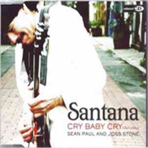 Santana featuring Sean Paul and Joss Stone - Cry Baby Cry