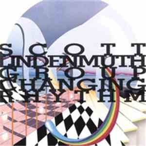 Scott Lindenmuth Group - Changin Rhythm