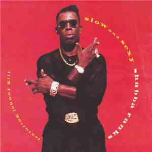 Shabba Ranks Featuring Johnny Gill - Slow And Sexy