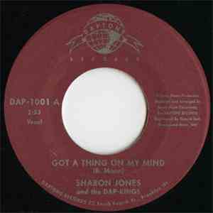 Sharon Jones And The Dap-Kings / The Dap-Kings - Got A Thing On My Mind