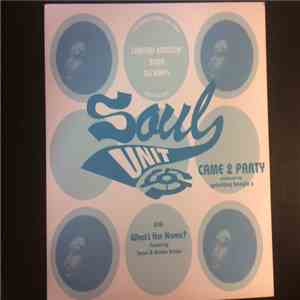 Soul Unit - Came To Party / What's Her Name