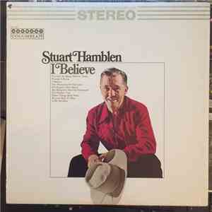 Stuart Hamblen - I Believe