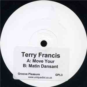 Terry Francis - Move Your... / Matin Dansant