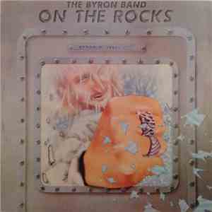 The Byron Band - On The Rocks