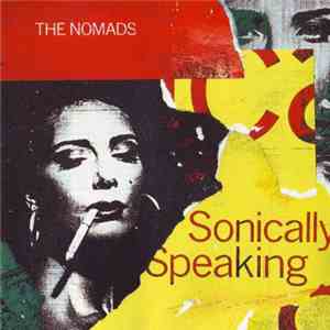 The Nomads  - Sonically Speaking