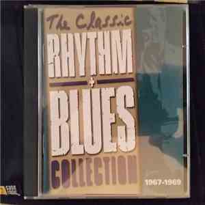 Various - The Classic Rhythm + Blues Collection 1967-1969