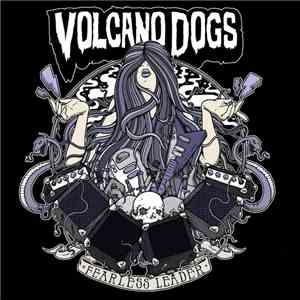 Volcano Dogs - Fearless Leader
