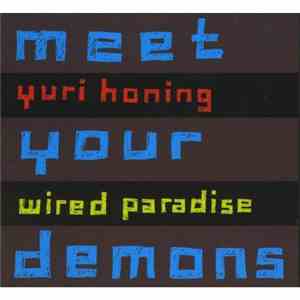 Yuri Honing Wired Paradise - Meet Your Demons