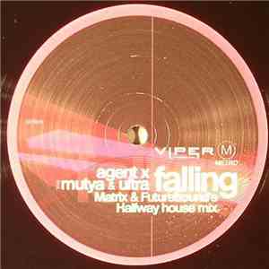 Agent X Feat. Mutya & Ultra  - Falling