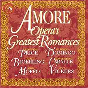 Amore - Opera's Greatest Romances