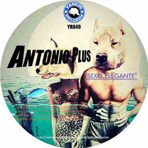 Antonio Plus - Sexo Elegante