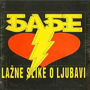 Babe - Lažne Slike O Ljubavi