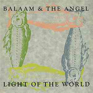 Balaam & The Angel - Light Of The World