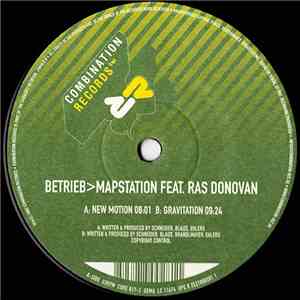 Betrieb > Mapstation Feat. Ras Donovan - New Motion / Gravitation