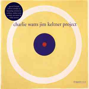 Charlie Watts/Jim Keltner Project - Charlie Watts/Jim Keltner Project