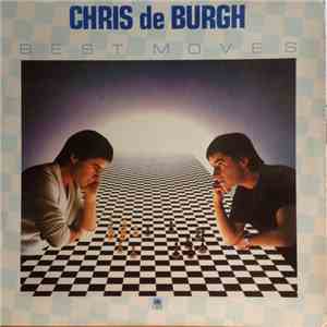 Chris de Burgh - Best Moves