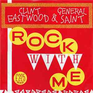 Clint Eastwood And General Saint - Rock With Me / True Vegetarian