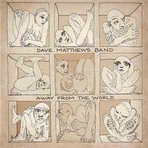 Dave Matthews Band - Away From The World