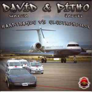 David Garcia  & Pitho Saltel - Hardtrance Vs. Electrohouse