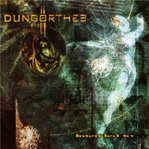 Dungortheb - Intended To...