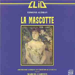Edmond Audran - Orchestre Lyrique Et Chœurs de L'O.R.T.F. dirigé par Marcel ...